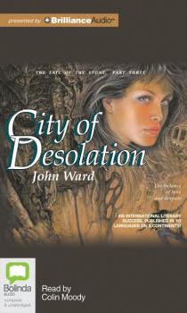 City of Desolation: The Balance of Love and Despair - Book #3 of the Fate of the Stone