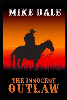 Paperback The Innocent Outlaw Book