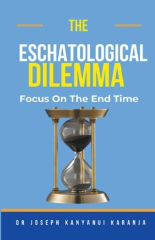 Paperback The Eschatological Dilemma Book