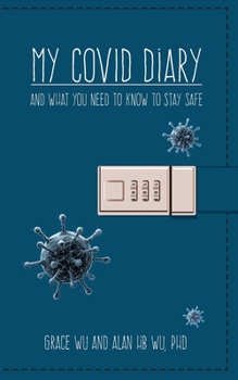 Paperback My COVID Diary...and what you need to know to stay safe Book