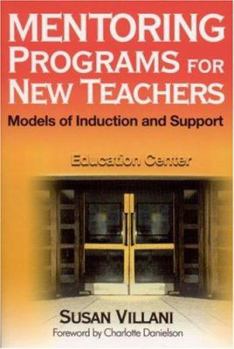 Paperback Mentoring Programs for New Teachers: Models of Induction and Support Book