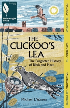 Paperback The Cuckoo's Lea: The Forgotten History of Birds and Place - Shortlisted for the Wainwright Prize for Nature Writing Book