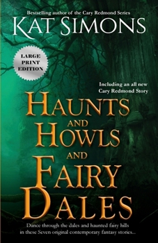 Haunts and Howls and Fairy Dales (Haunts and Howls Collections)