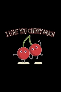 Paperback I love you cherry much: 6x9 Food - grid - squared paper - notebook - notes Book