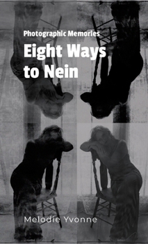 Paperback Photographic Memories: Eight Ways to Nein Book