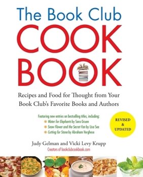 Paperback The Book Club Cookbook, Revised Edition: Recipes and Food for Thought from Your Book Club's FavoriteBooks and Authors Book