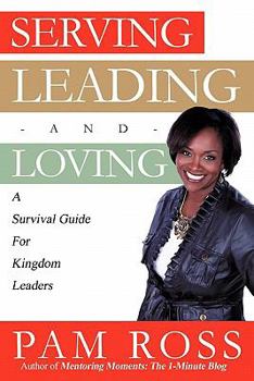 Paperback Serving, Leading and Loving Book