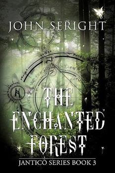 Paperback The Enchanted Forest: Jantico Series Book 3 Book