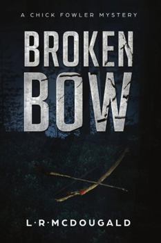 Paperback Broken Bow: A Chick Fowler Mystery Book