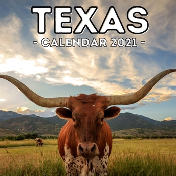 Paperback Texas Calendar 2021: 16-Month Calendar, Cute Gift Idea For Texas Lovers Women & Men Book