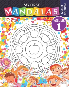 Paperback My first mandalas - volume 1 - Night edition: Coloring book of mandalas for children and beginners - Night edition Book