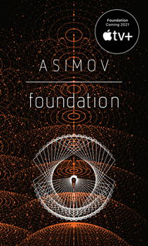 Foundation - Book #13 of the Greater Foundation Universe