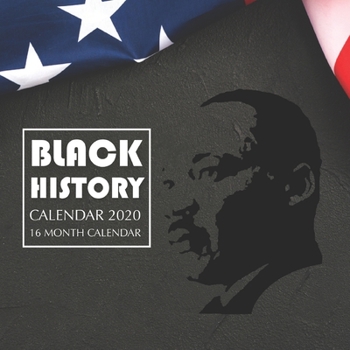 Paperback Black History Calendar 2020: 16 Month Calendar Book