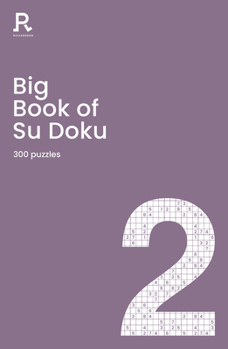 Paperback Big Book of Su Doku Book 2: A Bumper Sudoku Book for Adults Containing 300 Puzzles Book