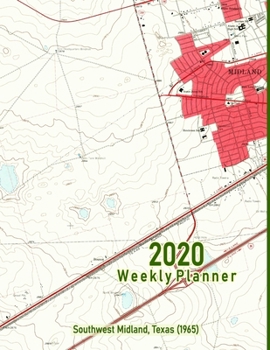 2020 Weekly Planner: Southwest Midland, Texas (1965): Vintage Topo Map Cover