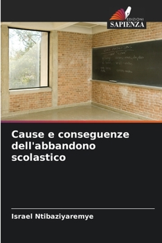 Paperback Cause e conseguenze dell'abbandono scolastico [Italian] Book