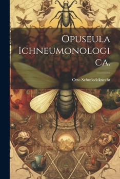 Paperback Opuseula Ichneumonologica. [German] Book