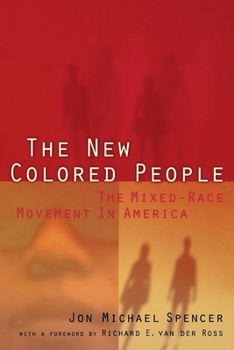 Paperback The New Colored People: The Mixed-Race Movement in America Book