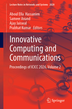 Innovative Computing and Communications: Proceedings of ICICC 2026, Volume 2 (Lecture Notes in Networks and Systems, 2020)