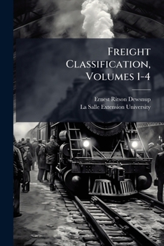Paperback Freight Classification, Volumes 1-4 Book