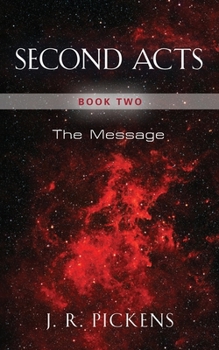 Paperback Second Acts - Book Two: The Message Book