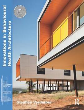 Hardcover Innovations in Behavioural Health Architecture Book