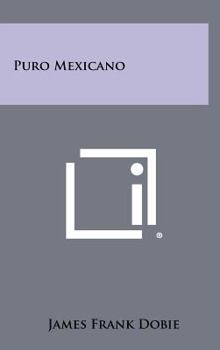 Puro Mexicano - Book  of the Publications of the Texas Folklore Society