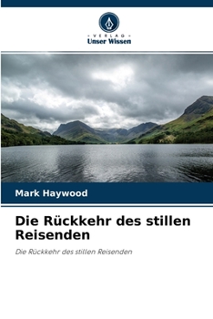 Paperback Die Rückkehr des stillen Reisenden [German] Book