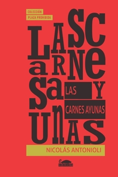 Paperback Las carnes ayunas [Spanish] Book