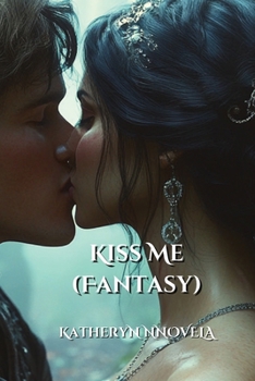 Paperback Kiss Me (Fantasy) Book