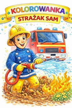 Paperback Kolorowanka strażak sam: nauka zawodów [Polish] Book