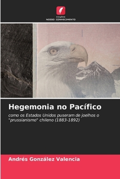 Hegemonia no Pacífico (Portuguese Edition)