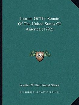 Paperback Journal of the Senate of the United States of America (1792) Book