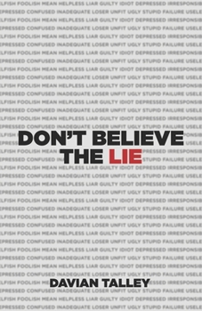 Paperback Don't Believe the Lie Book