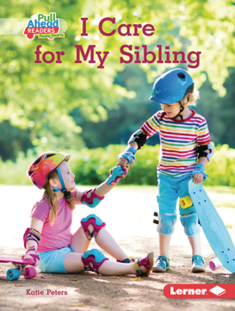 Library Binding I Care for My Sibling Book