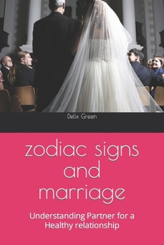 Paperback zodiac signs and marriage: Understanding Partner for a Healthy relationship Book