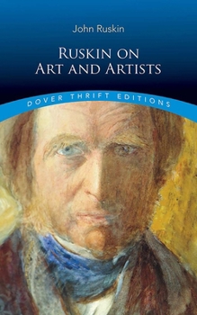 Ruskin on Art and Artists (Dover Thrift Editions: Literary Collections)