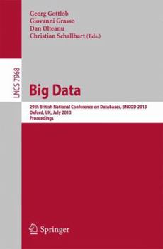 Paperback Big Data: 29th British National Conference on Databases, Bncod 2013, Oxford, Uk, July 8-10, 2013. Proceedings Book