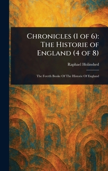 Chronicles (1 of 6): The Historie of England (4 of 8)