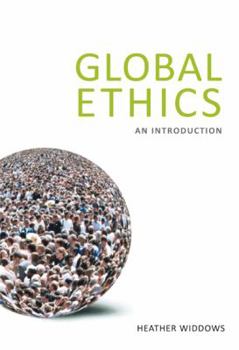 Hardcover Global Ethics: An Introduction Book