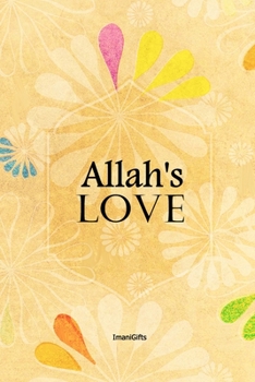 Paperback Allah's LOVE: [Also a colouring book] Book