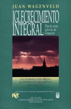 Paperback Iglecrecimiento Integral [Spanish] Book