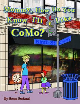 Paperback Mommy, How Do You Know I'll Like CoMo? Book
