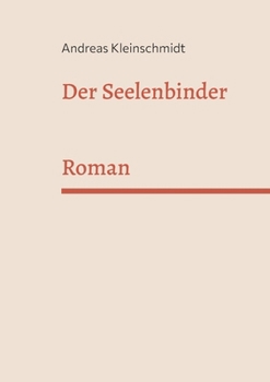 Paperback Der Seelenbinder: Roman [German] Book