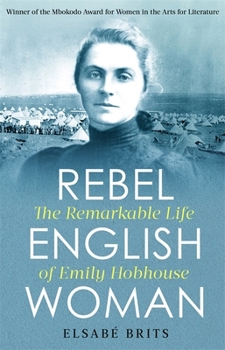 Paperback Rebel Englishwoman: The Remarkable Life of Emily Hobhouse Book