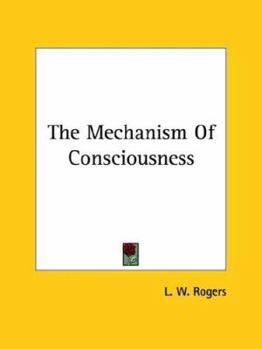 Paperback The Mechanism Of Consciousness Book