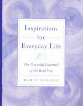 Paperback Inspirations for Everyday Life: The Powerful Potential of the Real You Book