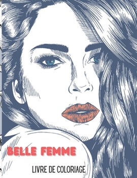 Paperback Belle Femme Livre de Coloriage [French] Book