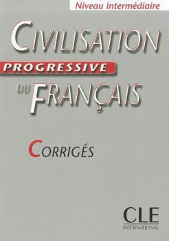 Paperback Civilisation Progressive Du Francais Key (Intermediate) [French] Book