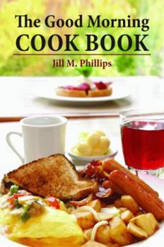 Paperback The Good Morning Cookbook Book
